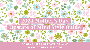 2024 Mother's Day Style Guide by Upstate of Mind
