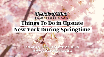 Things To Do During Springtime in Upstate, New York