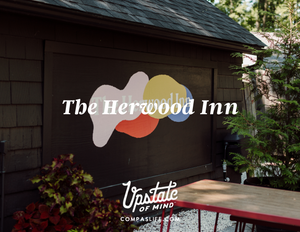 The Herwood inn | Experience Upstate with Upstate of Mind