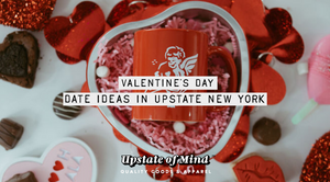 Seven Date Ideas for Valentine's Day in Upstate New York