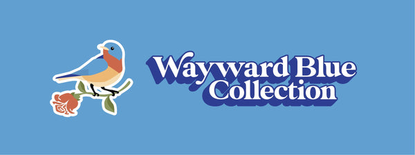 Wayward Blue Collection