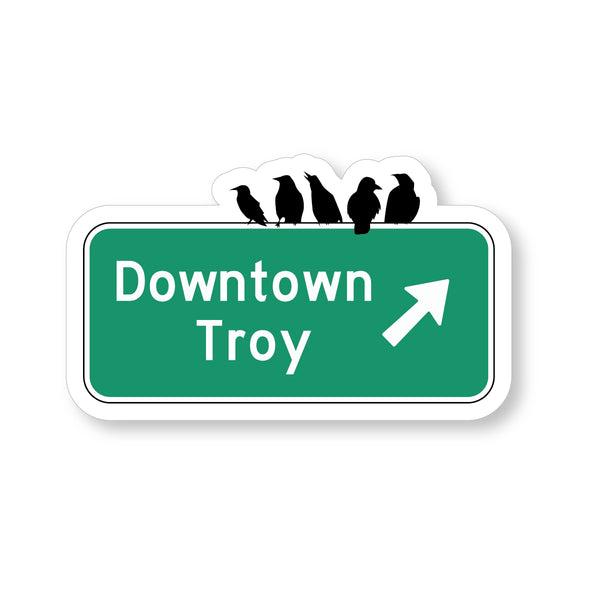 Downtown Troy Highway Sign Sticker